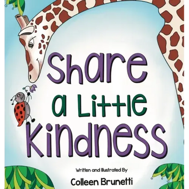 Share a Little Kindness: A Children's Book About Doing Good in the World