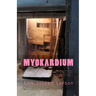 Myokardium: By Erik Larson