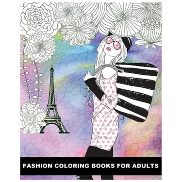 Fashion Coloring Books For Adults: Classy Chic Designs Fashion & The Best of Paris Street Style