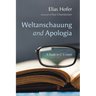 Weltanschauung and Apologia