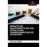 Impacts of Investments on the Structural Transformation of Countries