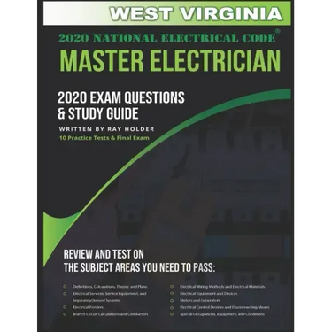 West Virginia 2020 Master Electrician Exam Questions and Study Guide: 400+ Questions for study on the 2020 National Electrical Code