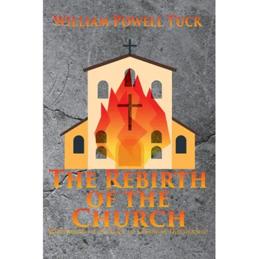 The Rebirth of the Church: Responding to the Call of Christian Discipleship