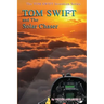 Tom Swift and the Solar Chaser