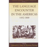 The Language Encounter in the Americas, 1492-1800