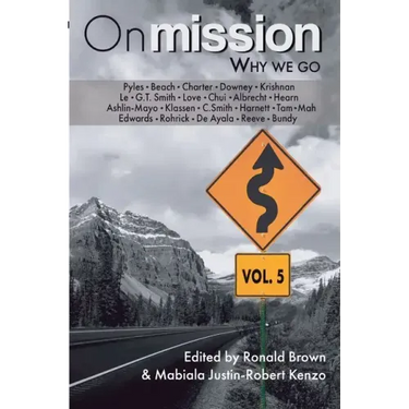 On Mission: Why We Go (Volume 5)