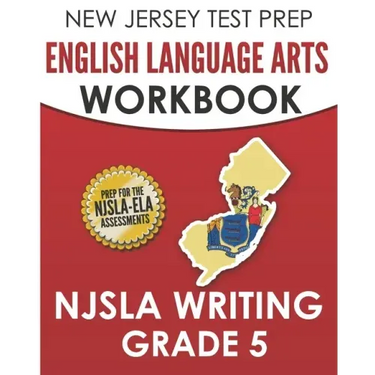 NEW JERSEY TEST PREP English Language Arts Workbook NJSLA Writing Grade 5