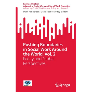 Pushing Boundaries in Social Work Around the World, Vol. 2: Policy and Global Perspectives