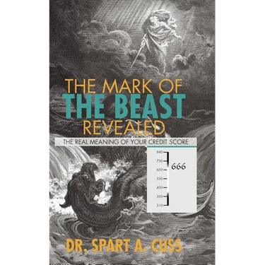 The Mark of the Beast Revealed: The Real Meaning of Your Credit Score