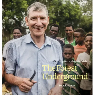 The Forest Underground: Hope for a Planet in Crisis