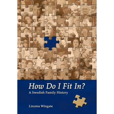 How Do I Fit In?: A Swedish Family History