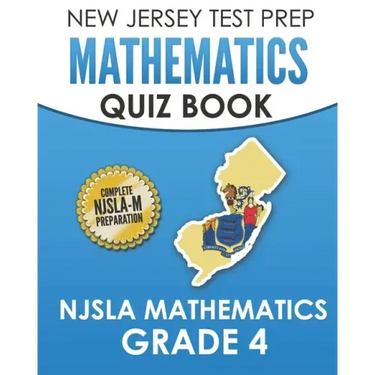 NEW JERSEY TEST PREP Mathematics Quiz Book NJSLA Mathematics Grade 4: Preparation for the NJSLA-M