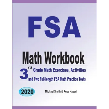 FSA Math Workbook: 3rd Grade Math Exercises, Activities, and Two Full-Length FSA Math Practice Tests