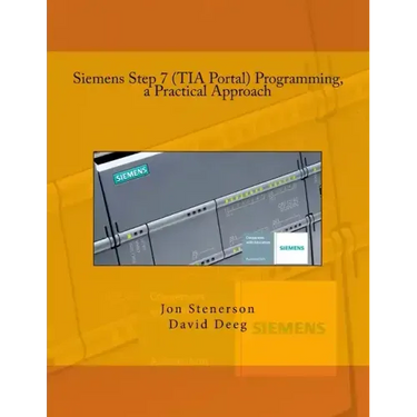 Siemens Step 7 (TIA Portal) Programming, a Practical Approach
