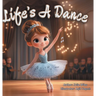 Life's A Dance