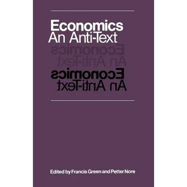 Economics: An Anti-Text