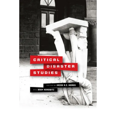 Critical Disaster Studies