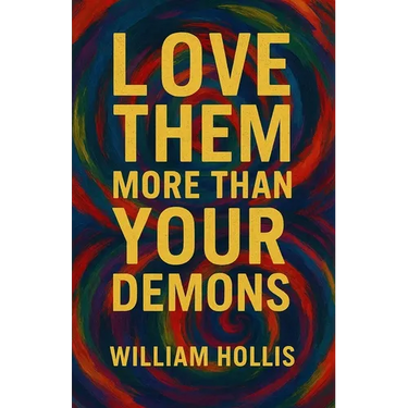 Love Them More Than Your Demons