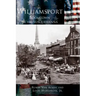 Williamsport: Boomtown on the Susquehanna