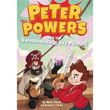 Peter Powers and the Swashbuckling Sky Pirates!