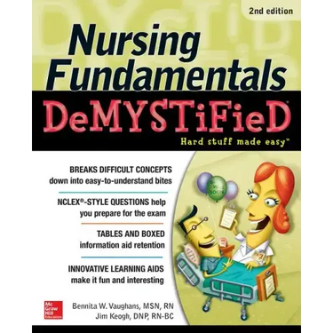 Nursing Fundamentals Demystified, Second Edition