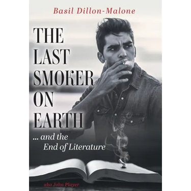 The Last Smoker on Earth: and the End of Literature