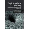 Capital and the Debt Trap: Learning from Cooperatives in the Global Crisis
