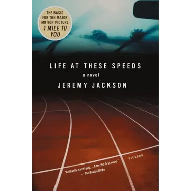 Life at These Speeds