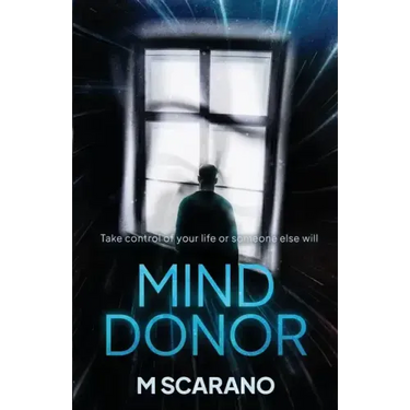 Mind Donor: A mind bending psychological thriller about regression hypnosis, a love relationship and alternate reality.