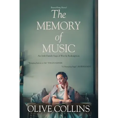 The Memory of Music: One Irish family - One hundred turbulent years: 1916 to 2016