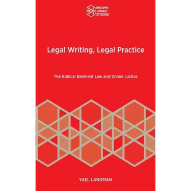 Legal Writing, Legal Practice: The Biblical Bailment Law and Divine Justice