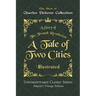 Charles Dickens Collection - A Tale of Two Cities - Illustrated: A Story of The French Revolution - Unforgettable Classic Series - Charles Dickens Col