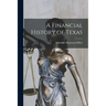 A Financial History of Texas