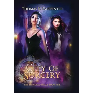 City of Sorcery: The Hundred Halls Series Book Five