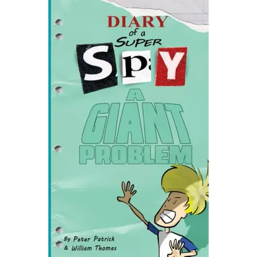 Diary of a Super Spy 3: A Giant Problem!