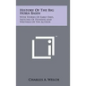 History Of The Big Horn Basin: With Stories Of Early Days, Sketches Of Pioneers And Writings Of The Author