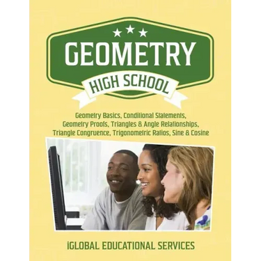 Geometry: High School Math Tutor Lesson Plans: Geometry Basics, Conditional Statements, Geometry Proofs, Triangles & Angle Relat