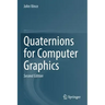 Quaternions for Computer Graphics
