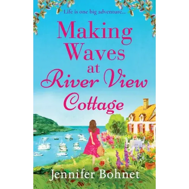 Making Waves at River View Cottage