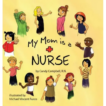 My Mom is a Nurse