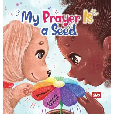 My Prayer is a Seed