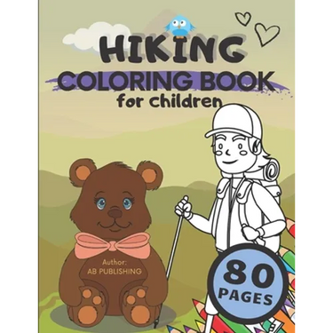 Hiking Coloring Book For Children: Awesome Coloring Pages Related To Hiking Tours