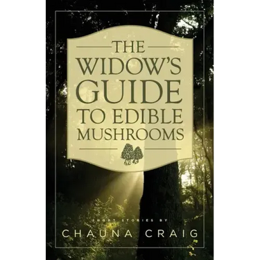 The Widow's Guide to Edible Mushrooms