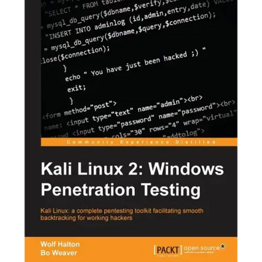 Kali Linux 2: Windows Penetration Testing: Kali Linux: a complete pentesting toolkit facilitating smooth backtracking for working hackers