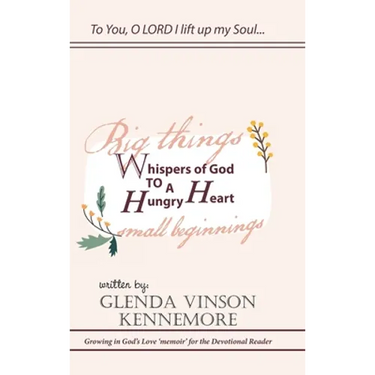 Whispers of God to a Hungry Heart: Growing in God's Love 'Memoir' for the Devotional Reader