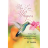 When Love Whispers: Holding Tight through the Demonic into the Miraculous