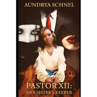 For My Pastor XII: Her Sister's Keeper