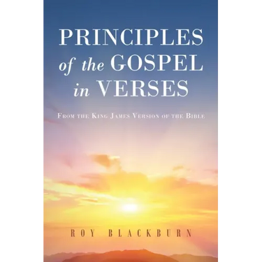 Principles of the Gospel in Verses: From the King James Version of the Bible