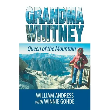 Grandma Whitney: Queen of the Mountain