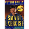 Smart Exercise: Burning Fat, Getting Fit